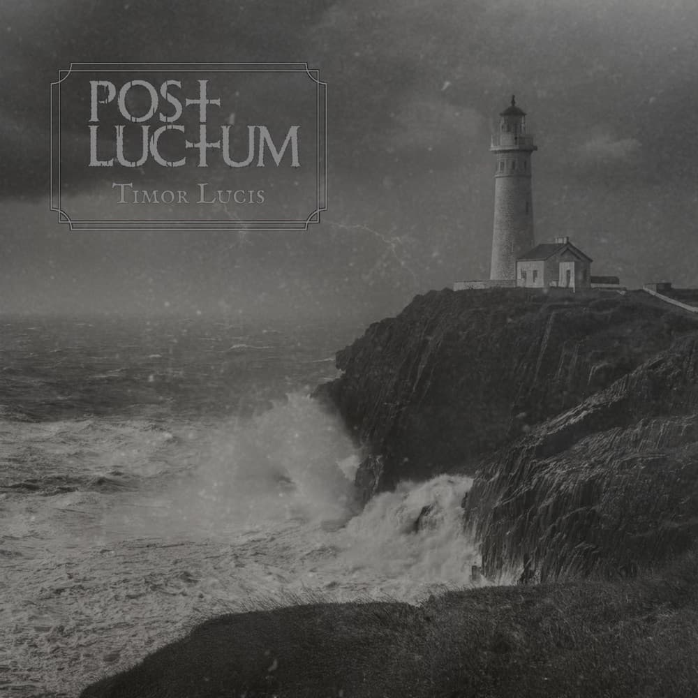 Post Luctum — Timor Lucis